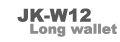 JK-W12 LONG WALLET